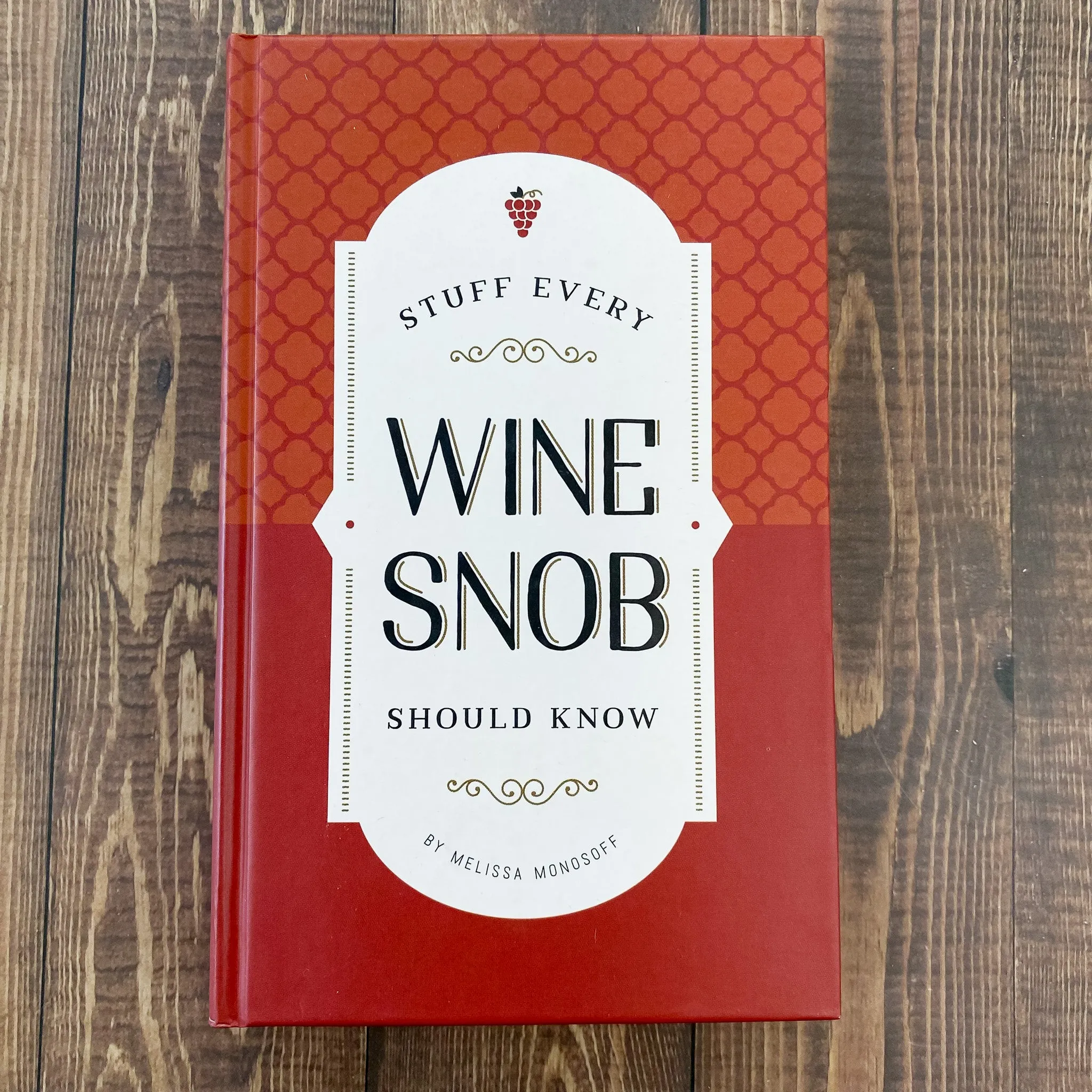 Stuff Every Wine Snob Should Know Book